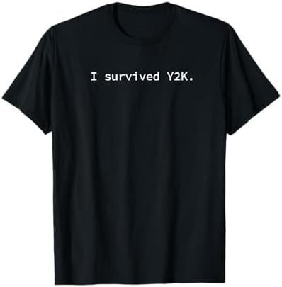 Amazon.com: I Survived Y2K Year 2000 Millennium Bug Funny 90s